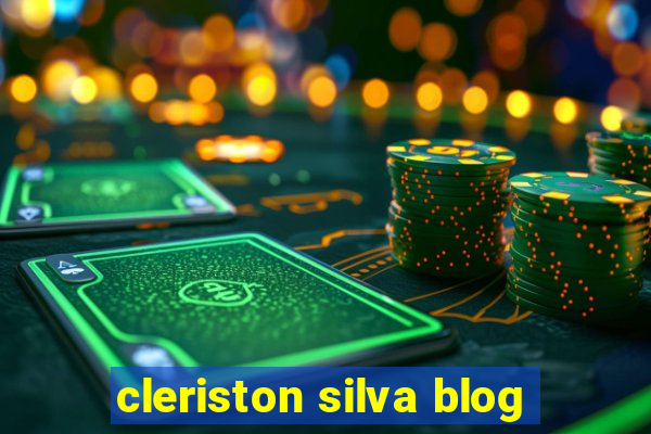 cleriston silva blog